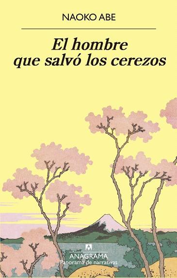 HOMBRE QUE SALVÓ LOS CEREZOS, EL | 9788433980915 | ABE, NAOKO | Llibreria Drac - Llibreria d'Olot | Comprar llibres en català i castellà online