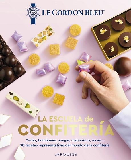 ESCUELA DE CONFITERÍA. LE CORDON BLEU | 9788410124509 | AA.DD. | Llibreria Drac - Llibreria d'Olot | Comprar llibres en català i castellà online