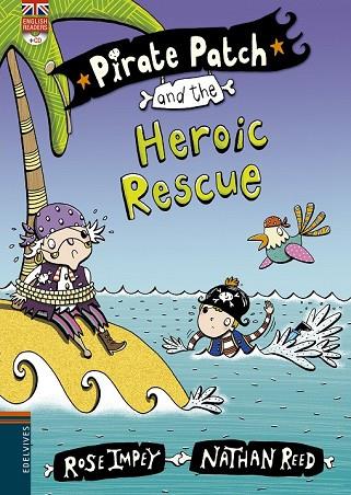 PIRATE PATCH AND THE HEROIC RESCUE | 9788426398444 | IMPEY, ROSE; REED, NATHAN | Llibreria Drac - Llibreria d'Olot | Comprar llibres en català i castellà online