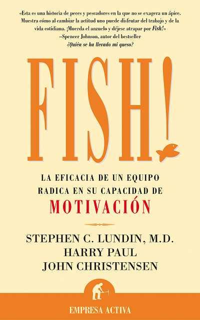 FISH! | 9788479534486 | LUNDIN, STEPHEN | Llibreria Drac - Librería de Olot | Comprar libros en catalán y castellano online