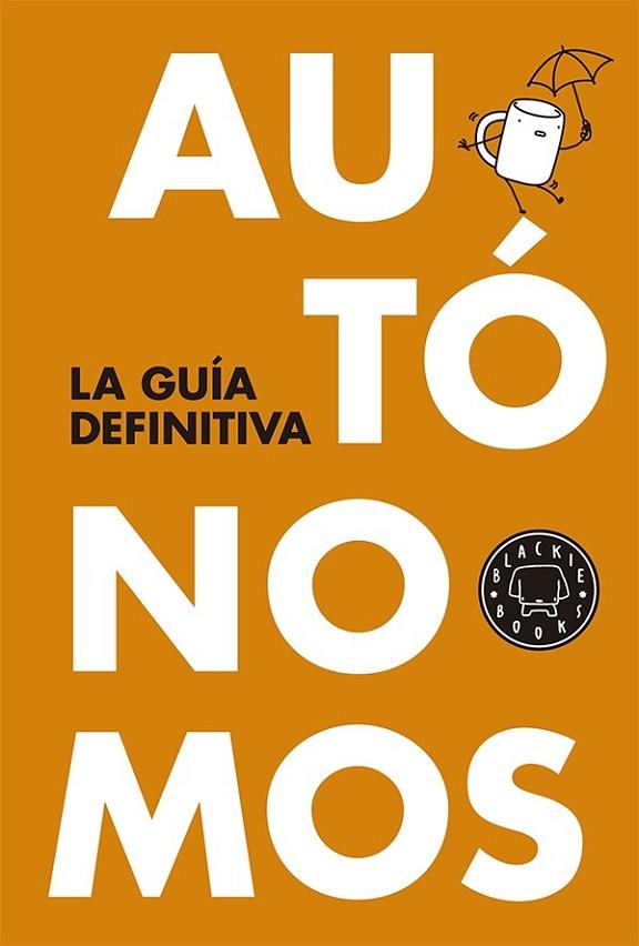 AUTÓNOMOS: LA GUÍA DEFINITIVA | 9788416290055 | AAVV | Llibreria Drac - Llibreria d'Olot | Comprar llibres en català i castellà online