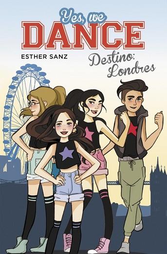 DESTINO: LONDRES (YES, WE DANCE 2) | 9788490434437 | SANZ, ESTHER | Llibreria Drac - Librería de Olot | Comprar libros en catalán y castellano online