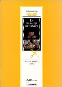 NARANJA MECANICA, LA GUIA PARA VER | 9788480633680 | MARZAL FELICI, JOSE JAVIER | Llibreria Drac - Llibreria d'Olot | Comprar llibres en català i castellà online