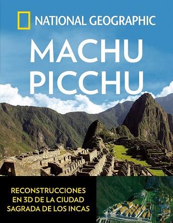 MACHU PICCHU (ARQUEOLOGIA) | 9788482986708 | GEOGRAPHIC , NATIONAL | Llibreria Drac - Librería de Olot | Comprar libros en catalán y castellano online