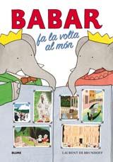 BABAR FA LA VOLTA AL MON | 9788498013030 | BRUNHOFF, LAURENT | Llibreria Drac - Librería de Olot | Comprar libros en catalán y castellano online