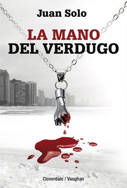 MANO DEL VERDUGO, LA | 9788416667109 | SOLO, JUAN | Llibreria Drac - Librería de Olot | Comprar libros en catalán y castellano online