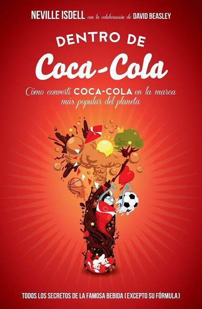 DENTRO DE COCA-COLA | 9788498752403 | ISDELL, NEVILLE; BEASLEY, DAVID | Llibreria Drac - Librería de Olot | Comprar libros en catalán y castellano online