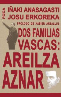 DOS FAMILIAS VASCAS: AREILZA | 9788495440525 | ANASAGASTI, IÑAKI/ ERKOREKA, JOSU | Llibreria Drac - Llibreria d'Olot | Comprar llibres en català i castellà online