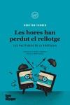 HORES HAN PERDUT EL RELLOTGE, LES | 9788418705489 | TANNER, GRAFTON | Llibreria Drac - Llibreria d'Olot | Comprar llibres en català i castellà online