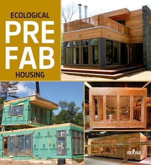 ECOLOGICAL PREFAB HOUSING | 9788415829126 | INSTITUTO MONSA DE EDICIONES S.A. | Llibreria Drac - Llibreria d'Olot | Comprar llibres en català i castellà online