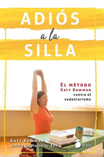 ADIÓS A LA SILLA | 9788417030766 | BOWMAN, KATY | Llibreria Drac - Librería de Olot | Comprar libros en catalán y castellano online