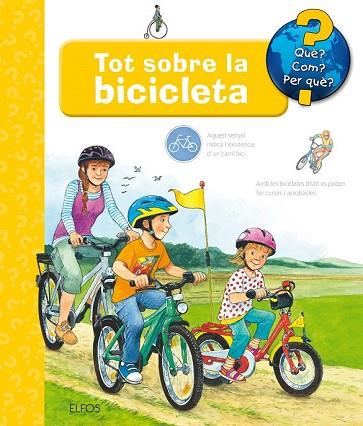 TOT SOBRE LA BICICLETA (QUE COM PER QUE) | 9788417254735 | WANDREY, GUIDO | Llibreria Drac - Llibreria d'Olot | Comprar llibres en català i castellà online