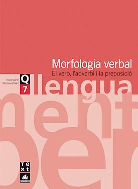 QUADERN 7 :  MORFOLOGIA VERBAL | 9788441203129 | MARTIN, NURIA - MIRO, MONTSERRAT | Llibreria Drac - Llibreria d'Olot | Comprar llibres en català i castellà online