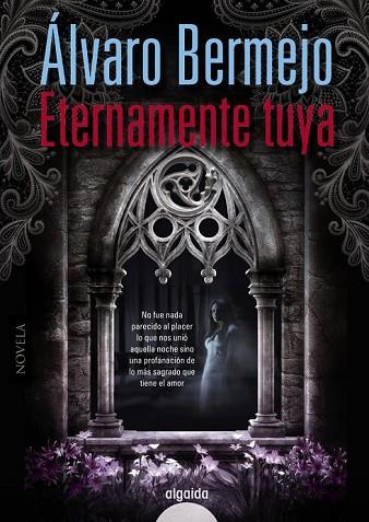 ETERNAMENTE TUYA | 9788498779608 | BERMEJO, ALVARO | Llibreria Drac - Librería de Olot | Comprar libros en catalán y castellano online