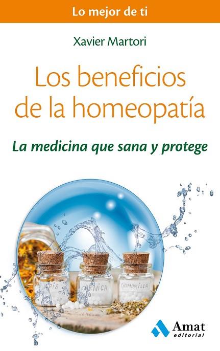 BENEFICIOS DE LA HOMEOPATIA, LOS | 9788497358286 | MARTORI, XAVIER | Llibreria Drac - Librería de Olot | Comprar libros en catalán y castellano online