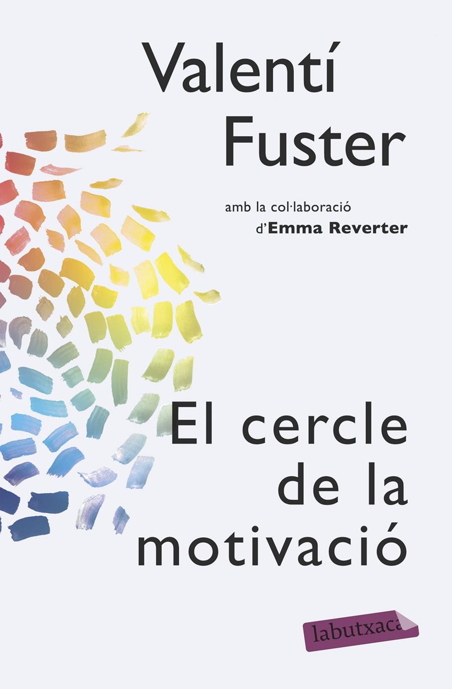 CERCLE DE LA MOTIVACIÓ, EL | 9788499309095 | FUSTER, VALENTI; EMMA REVERTER | Llibreria Drac - Llibreria d'Olot | Comprar llibres en català i castellà online