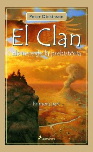 CLAN, EL  VOL. 1 :  ELS NENS DE LA PREHISTORIA | 9788478889129 | DICKINSON, PETER | Llibreria Drac - Librería de Olot | Comprar libros en catalán y castellano online