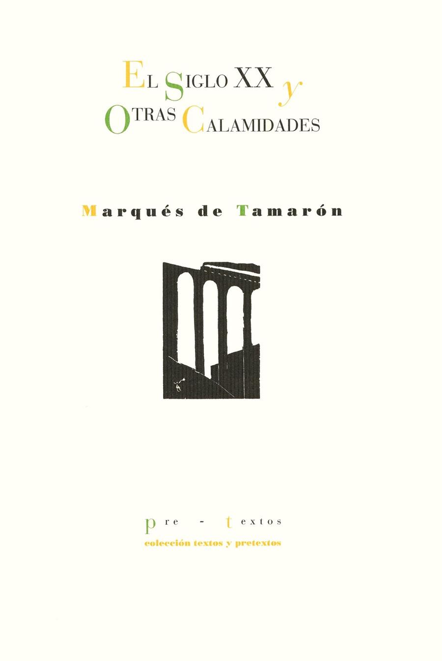 SIGLO XX Y OTRAS CALAMIDADES, EL | 9788481911411 | TAMARON, MARQUES DE | Llibreria Drac - Llibreria d'Olot | Comprar llibres en català i castellà online