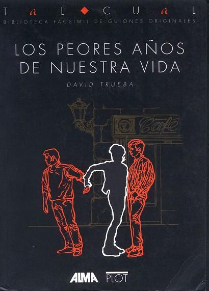 PEORES AÑOS DE NUETRAS VIDAS, LOS | 9788486702298 | TRUEBA, DAVID | Llibreria Drac - Llibreria d'Olot | Comprar llibres en català i castellà online