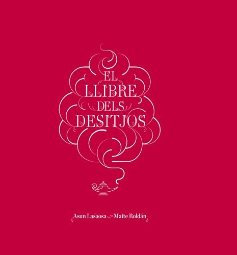 LLIBRE DELS DESITJOS, EL | 9788415002833 | LASAOSA, ASUN; ROLDAN, MAITE | Llibreria Drac - Librería de Olot | Comprar libros en catalán y castellano online