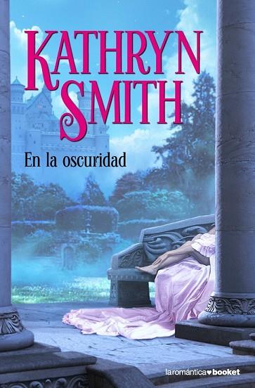 EN LA OSCURIDAD | 9788408086659 | SMITH, KATHRYN | Llibreria Drac - Librería de Olot | Comprar libros en catalán y castellano online