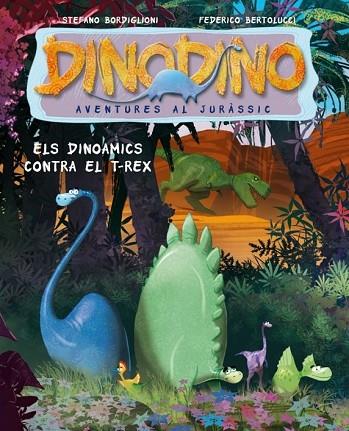 DINOAMICS CONTRA EL T-REX, ELS | 9788448829995 | BEROLUCCI,FEDERICO; BORDIGLIONI,STEFANO | Llibreria Drac - Librería de Olot | Comprar libros en catalán y castellano online