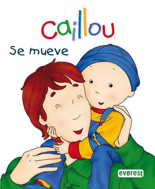 CAILLOU SE MUEVE | 9788444162607 | CHRISTINE L'HEUREUX | Llibreria Drac - Llibreria d'Olot | Comprar llibres en català i castellà online