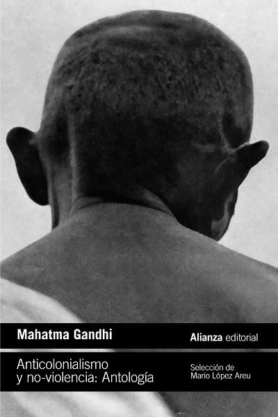 ANTICOLONIALISMO Y NO-VIOLENCIA. ANTOLOGÍA | 9788411485333 | GANDHI, MAHATMA | Llibreria Drac - Llibreria d'Olot | Comprar llibres en català i castellà online