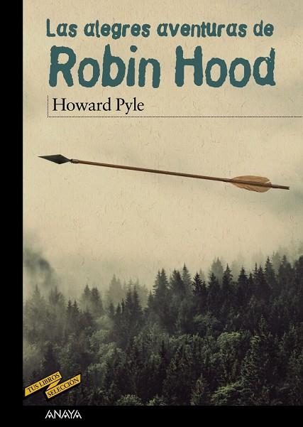 ALEGRES AVENTURAS DE ROBIN HOOD, LAS | 9788469833599 | PYLE, HOWARD | Llibreria Drac - Llibreria d'Olot | Comprar llibres en català i castellà online