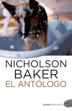 ANTÓLOGO, EL | 9788492723515 | BAKER, NICHOLSON | Llibreria Drac - Librería de Olot | Comprar libros en catalán y castellano online