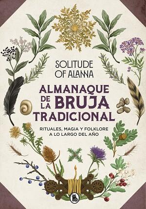 ALMANAQUE DE LA BRUJA TRADICIONAL | 9788402428394 | SOLITUDE OF ALANNA | Llibreria Drac - Llibreria d'Olot | Comprar llibres en català i castellà online