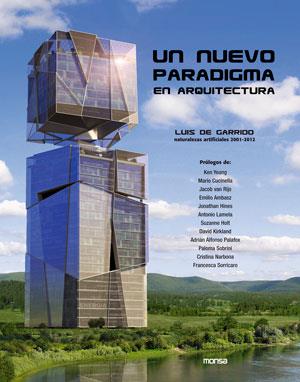 UN NUEVO PARADIGMA EN ARQUITECTURA | 9788415223757 | GARRIDO, LUIS DE | Llibreria Drac - Librería de Olot | Comprar libros en catalán y castellano online