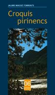 CROQUIS PIRINENCS | 9788497911832 | MASSÓ, JAUME | Llibreria Drac - Librería de Olot | Comprar libros en catalán y castellano online