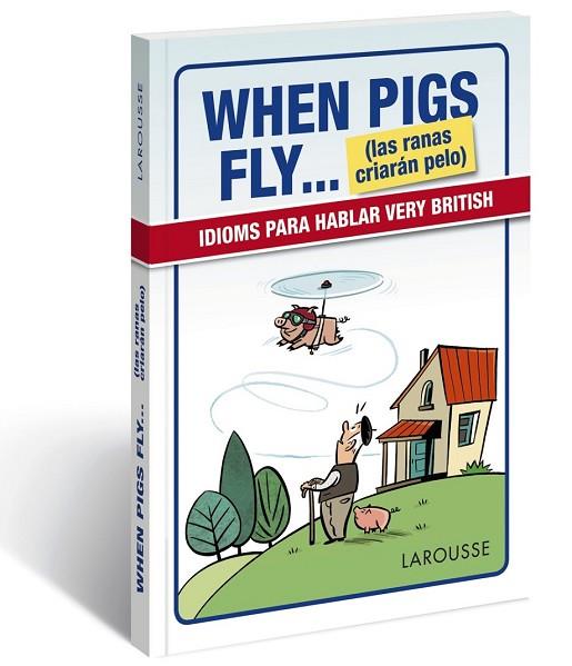 WHEN PIGS FLY...(LAS RANAS CRIARÁN PELO) | 9788416641116 | AAVV | Llibreria Drac - Llibreria d'Olot | Comprar llibres en català i castellà online