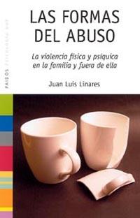 FORMAS DEL ABUSO, LAS | 9788449319297 | LINARES, JUA LUIS | Llibreria Drac - Llibreria d'Olot | Comprar llibres en català i castellà online