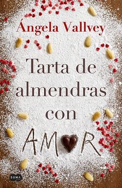 TARTA DE ALMENDRAS CON AMOR | 9788491290971 | VALLVEY, ANGELA | Llibreria Drac - Llibreria d'Olot | Comprar llibres en català i castellà online