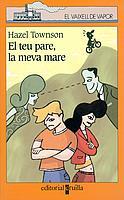 TEU PARE LA MEVA MARE, EL | 9788466104784 | TOWNSON, HAZEL | Llibreria Drac - Librería de Olot | Comprar libros en catalán y castellano online