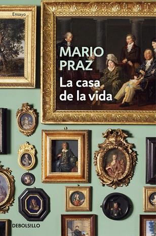 CASA DE LA VIDA, LA | 9788466337496 | PRAZ, MARIO | Llibreria Drac - Librería de Olot | Comprar libros en catalán y castellano online