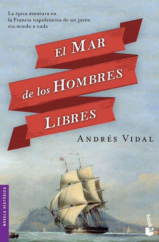 MAR DE LOS HOMBRES LIBRES, EL | 9788408127536 | VIDAL, ANDRES | Llibreria Drac - Librería de Olot | Comprar libros en catalán y castellano online