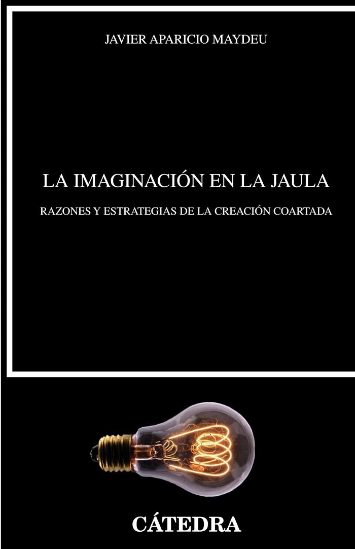 IMAGINACIÓN EN LA JAULA, LA  | 9788437634005 | APARICIO, JAVIER | Llibreria Drac - Llibreria d'Olot | Comprar llibres en català i castellà online