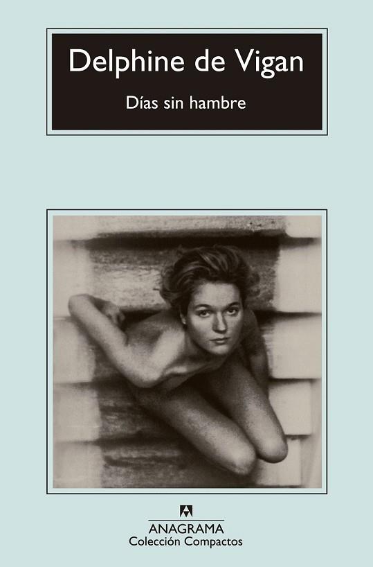 DÍAS SIN HAMBRE | 9788433977526 | VIGAN, DELPHINE DE | Llibreria Drac - Llibreria d'Olot | Comprar llibres en català i castellà online