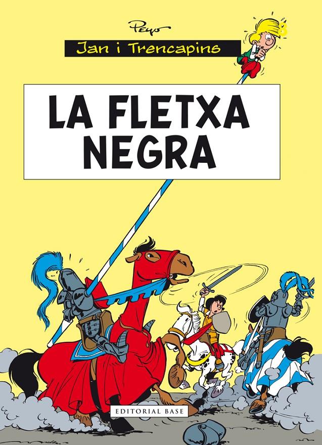 FLETXA NEGRA, LA. JAN I TRENCAPINS 7 | 9788415711896 | PEYO | Llibreria Drac - Llibreria d'Olot | Comprar llibres en català i castellà online