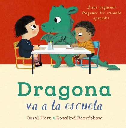 DRAGONA VA A LA ESCUELA | 9788469888704 | HART, CARYL | Llibreria Drac - Llibreria d'Olot | Comprar llibres en català i castellà online