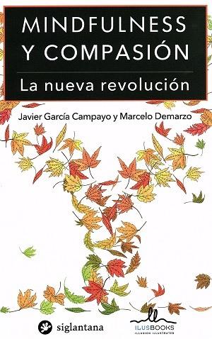 MINDFULNESS Y COMPASIÓN | 9788416574018 | GARCÍA CAMPAYO, JAVIER / DE MARZO, MARCELO | Llibreria Drac - Llibreria d'Olot | Comprar llibres en català i castellà online