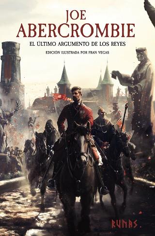 ÚLTIMO ARGUMENTO DE LOS REYES, EL (EDICIÓN ILUSTRADA) | 9788411484756 | ABERCROMBIE, JOE | Llibreria Drac - Llibreria d'Olot | Comprar llibres en català i castellà online