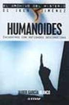 HUMANOIDES.  ENCUENTROS CON ENTIDADES DESCONOCIDAS | 9788441412804 | GARCIA BLANCO, JAVIER | Llibreria Drac - Librería de Olot | Comprar libros en catalán y castellano online