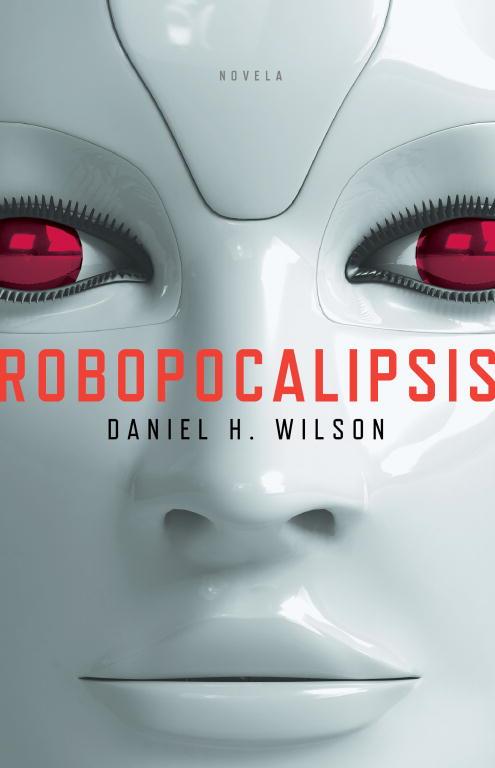 ROBOPOCALIPSIS | 9788401384288 | WILSON, DANIEL H. | Llibreria Drac - Llibreria d'Olot | Comprar llibres en català i castellà online