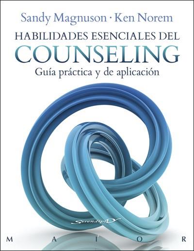 HABILIDADES ESENCIALES DEL COUNSELING. GUÍA PRÁCTICA Y DE APLICACIÓN | 9788433028709 | MAGNUSON, SANDY ; NOREM, KEN | Llibreria Drac - Librería de Olot | Comprar libros en catalán y castellano online