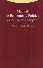 MANUAL DE ECONOMIA Y POLITICA DE LA UNION EUROPEA | 9788481641554 | FERNANDEZ ALVAREZ | Llibreria Drac - Llibreria d'Olot | Comprar llibres en català i castellà online