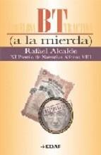 BT A LA MIERDA | 9788441421219 | ALCALDE, RAFAEL | Llibreria Drac - Llibreria d'Olot | Comprar llibres en català i castellà online